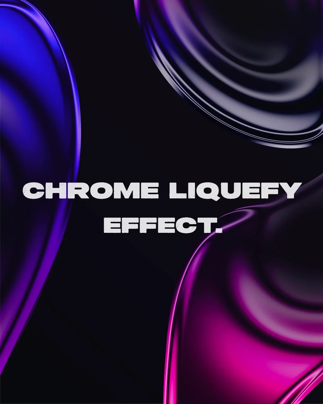 Chrome Liquefy effect, violet